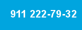 911 222-79-32 911 222-79-32